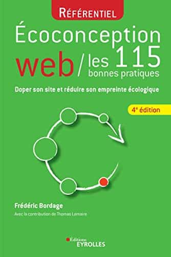 Ecoconception web - les 115 bonnes pratiques, de Frédéric Bordage